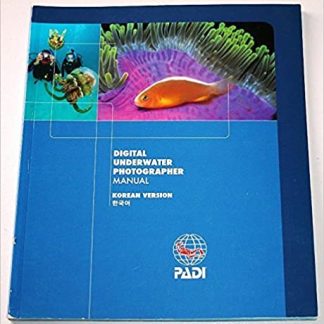 Digital Underwater Photographer Manual by PADI, grāmata angļu vai krievu valodā